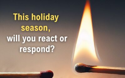 Will you react or respond?